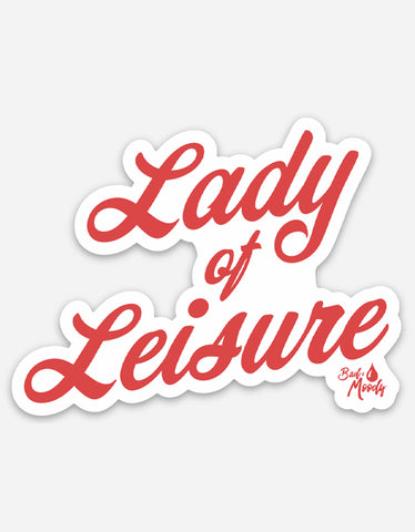 Lady of Leisure sticker